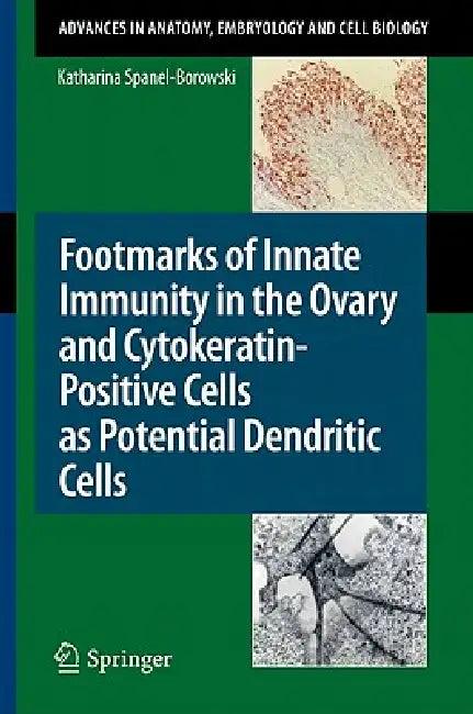 Footmarks of Innate Immunity in the Ovary and Cytokeratin-Positive Cells as Potential Dendritic Cell (English, Katharina Spanel-Borowski)
