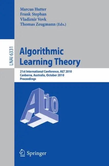 Algorithmic Learning Theory (English, Marcus Hutter | Frank Stephan | Vladimir Vovk)
