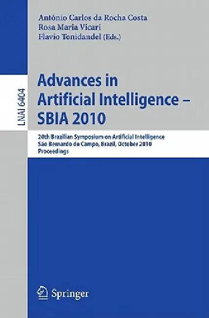 Advances in Artificial Intelligence -- Sbia 2010 (English, Antonio Carlos Da Rocha Costa | Rosa Maria Vicari | Flavio Tonidandel)