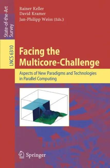 Facing the Multicore-Challenge (English, Rainer Keller | David Kramer | Jan-Philipp Weiss)