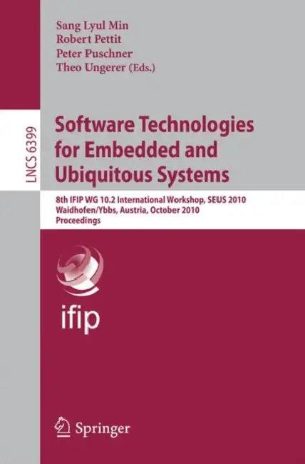 Software Technologies for Embedded and Ubiquitous Systems (English, Sang Lyul Min | Robert Pettit | Theo Ungerer)