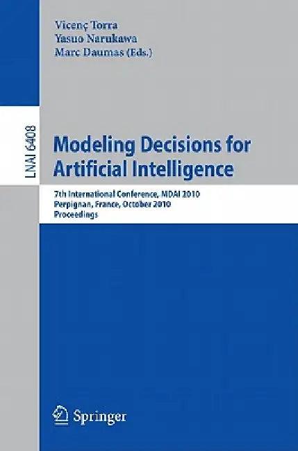 Modeling Decisions for Artificial Intelligence (English, Vicenç Torra | Yasuo Narukawa | Marc Daumas)
