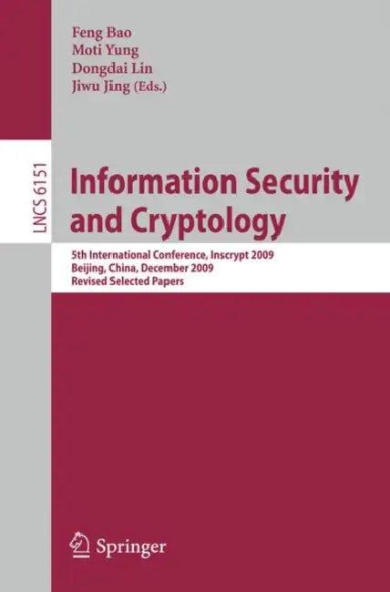 Information Security and Cryptology (English, Feng Bao | Moti Yung | Dongdai Lin)