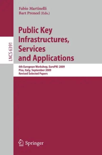 Public Key Infrastructures, Services and Applications (English, Fabio Martinelli | Bart Preneel)