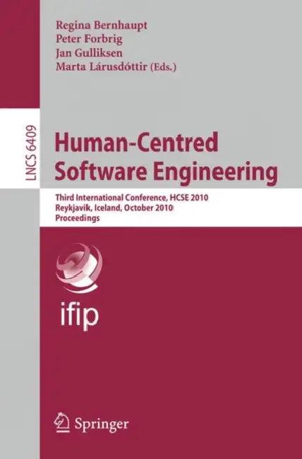 Human-Centred Software Engineering (English, Regina Bernhaupt | Peter Forbrig | Jan Gulliksen)
