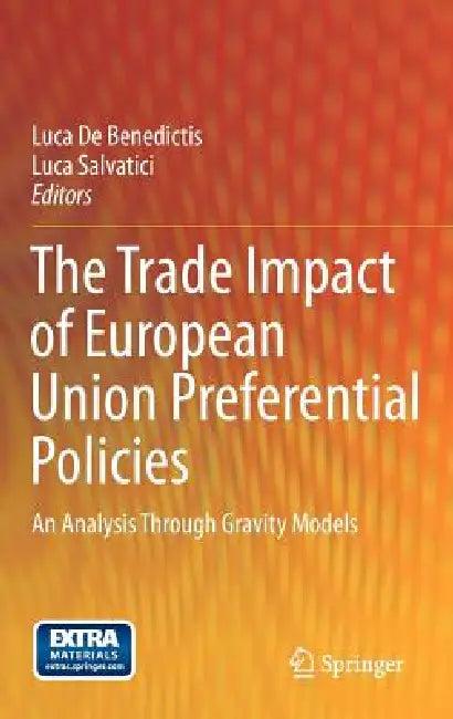 The Trade Impact of European Union Preferential Policies (English, Luca De Benedictis | Luca Salvatici)