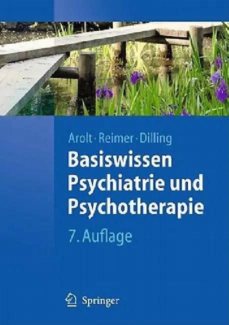 Basiswissen Psychiatrie Und Psychotherapie (English, Volker Arolt | Christian Reimer | Horst Dilling)