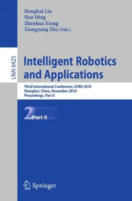 Intelligent Robotics and Applications (English, Honghai Liu | Han Ding | Zhenhua Xiong)