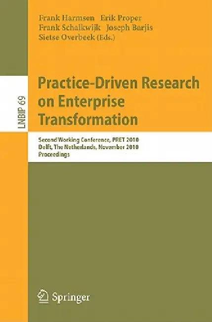 Practice-Driven Research on Enterprise Transformation (English, Frank Harmsen | Frank Schalkwijk | Joseph Barjis)