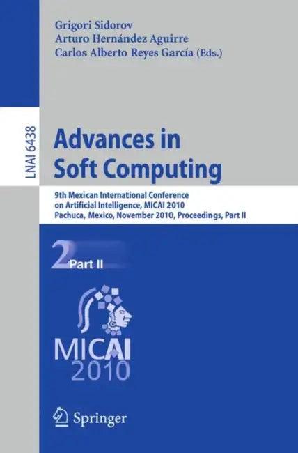Advances in Soft Computing (English, Grigori Sidorov | Arturo Hernández Aguirre | Carlos Alberto Reyes Garcia)