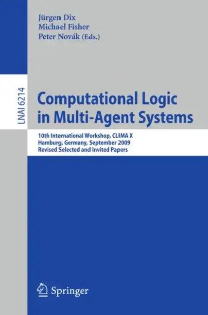 Computational Logic in Multi-Agent Systems (English, Jürgen Dix | Michael Fisher | Peter Novák)