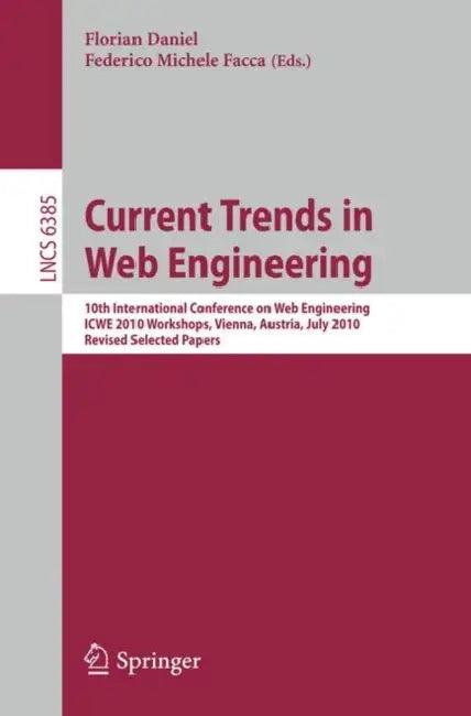 Current Trends in Web Engineering (English, Florian Daniel | Federico Michele Facca)