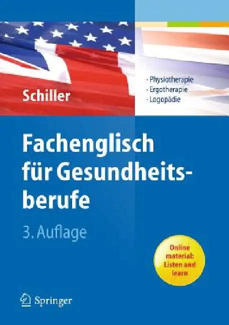 Fachenglisch Für Gesundheitsberufe (English, Sandra Schiller | Christina Kritter | Judith Holzknecht)