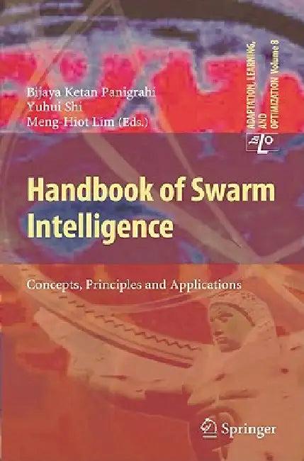 Handbook of Swarm Intelligence (English, Bijaya Ketan Panigrahi | Yuhui Shi | Meng-Hiot Lim)
