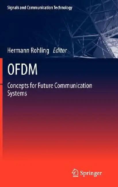 OFDM: Concepts for Future Communication Systems (English, Hermann Rohling)