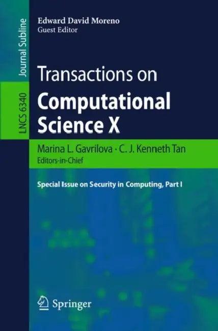 Transactions on Computational Science X (English, Marina L. Gavrilova | C. J. Kenneth Tan | Edward David Moreno)