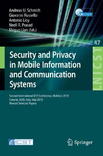 Security and Privacy in Mobile Information and Communication Systems (English, Andreas U. Schmidt | Giovanni Russello | Antonio Lioy)