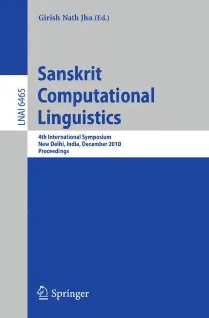 Sanskrit Computational Linguistics (English, Girish Nath Jha)