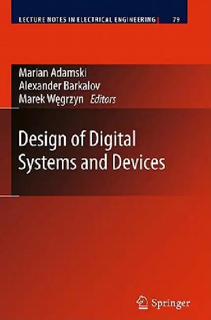 Design of Digital Systems and Devices (English, Marian Adamski | Alexander Barkalov | Marek Wegrzyn)