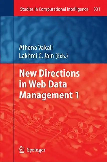New Directions in Web Data Management 1 (English, Athena Vakali | Lakhmi C. Jain)