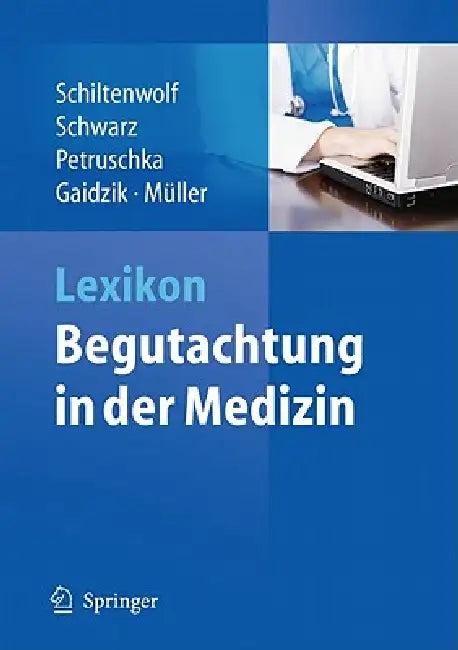 Lexikon - Begutachtung in Der Medizin (English, Marcus Schiltenwolf | Markus Schwarz)