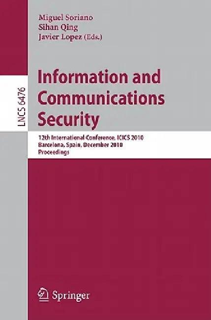 Information and Communications Security (English, Miguel Soriano | Sihan Qing | Javier López)