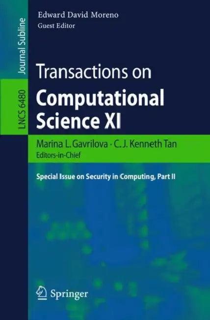 Transactions on Computational Science XI (English, Marina L. Gavrilova | C. J. Kenneth Tan | Edward David Moreno)