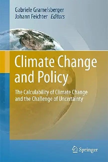 Climate Change and Policy (English, Gabriele Gramelsberger | Johann Feichter)