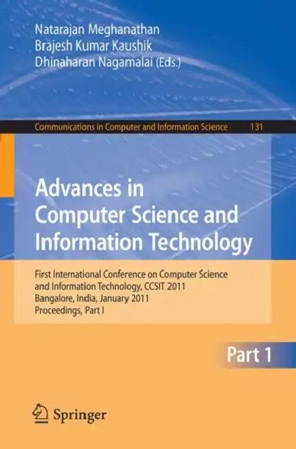 Advances in Computer Science and Information Technology (English, Natarajan Meghanathan | B. K. Kaushik | Dhinaharan Nagamalai)