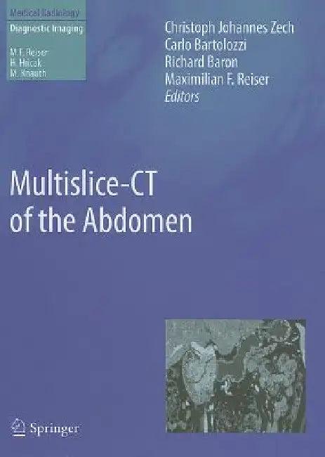 Multislice-CT of the Abdomen (English, Christoph Johannes Zech | Carlo Bartolozzi | Richard Baron)