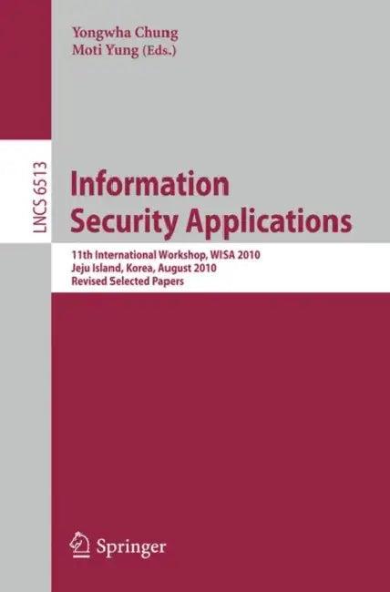 Information Security Applications (English, Yongwha Chung | Moti Yung)