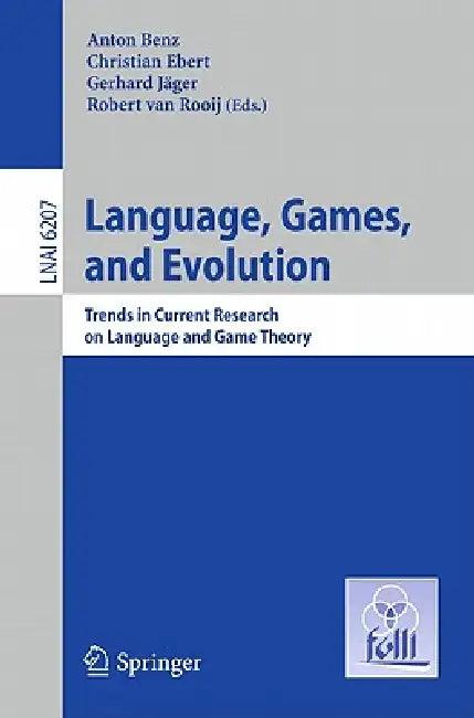 Language, Games, and Evolution (English, Anton Benz | Christian Ebert | Gerhard Jäger)