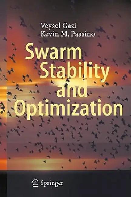 Swarm Stability and Optimization (English, Veysel Gazi | Kevin M. Passino)