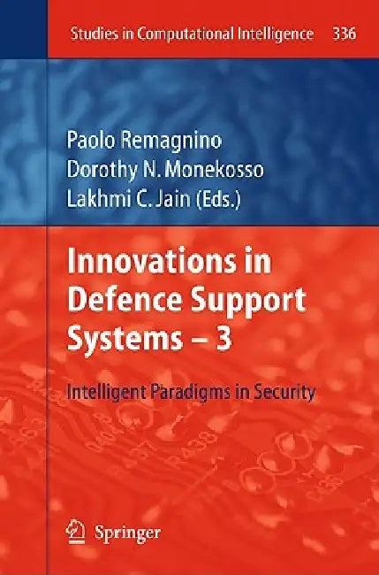 Innovations in Defence Support Systems - 3 (English, Paolo Remagnino | Dorothy N. Monekosso | Lakhmi C. Jain)