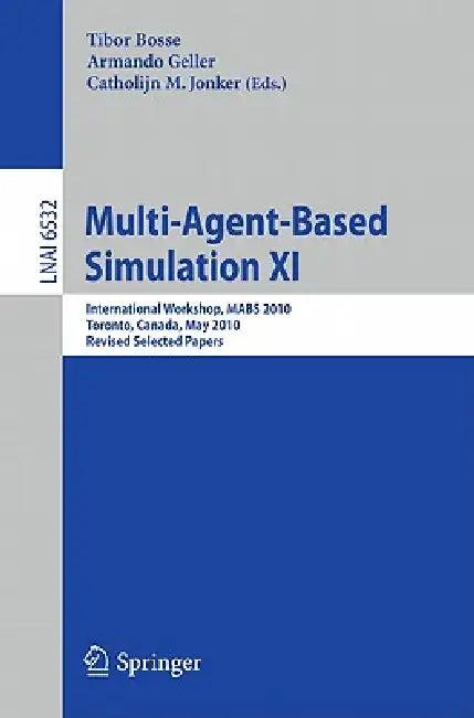 Multi-Agent-Based Simulation XI (English, Tibor Bosse | Armando Geller | Catholijn M. Jonker)