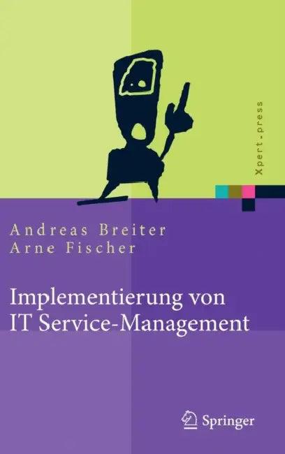 Implementierung Von It Service-Management (English, Andreas Breiter | Arne Fischer)