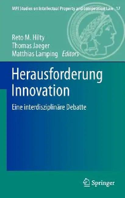 Herausforderung Innovation (English, Reto M. Hilty | Thomas Jaeger | Matthias Lamping)