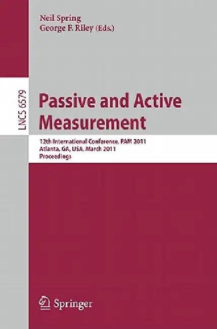 Passive and Active Measurement (English, Neil Spring | George F. Riley)