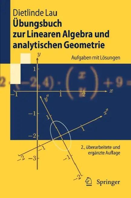 Übungsbuch Zur Linearen Algebra Und Analytischen Geometrie (English, Dietlinde Lau)