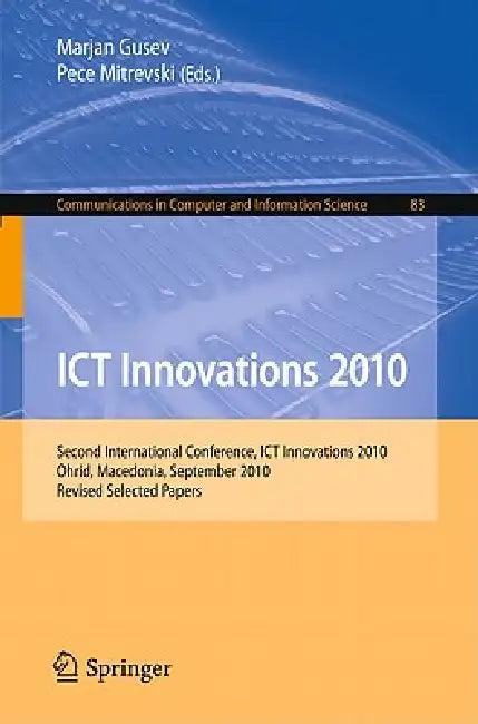 ICT Innovations 2010 (English, Marjan Gusev | Pece Mitrevski)