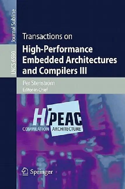 Transactions on High-Performance Embedded Architectures and Compilers III (English, Per Stenström)