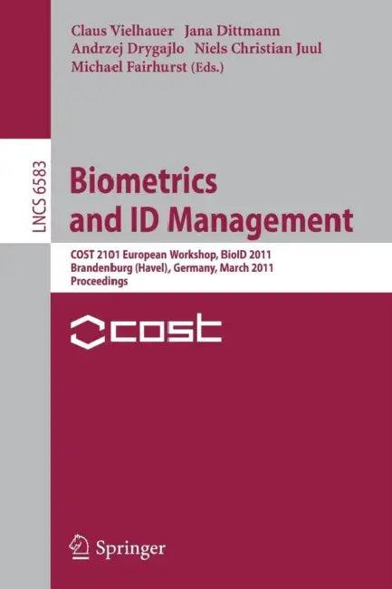Biometrics and Id Management (English, Claus Vielhauer | Jana Dittmann | Andrzej Drygajlo)