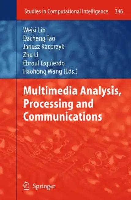 Multimedia Analysis, Processing and Communications (English, Lin Weisi | Dacheng Tao | Janusz Kacprzyk)