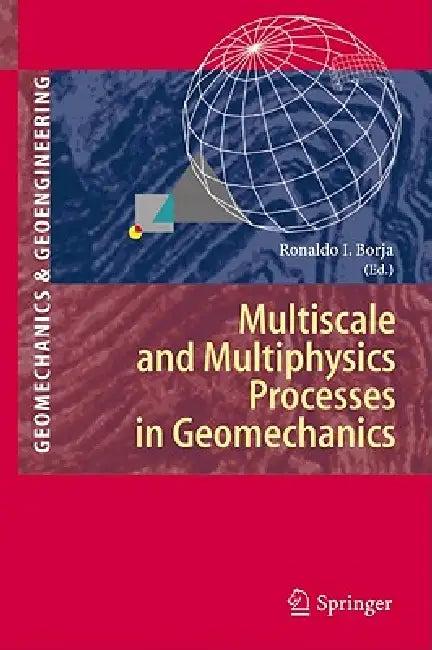 Multiscale and Multiphysics Processes in Geomechanics (English, Ronaldo I. Borja)