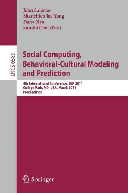 Social Computing, Behavioral-Cultural Modeling and Prediction (English, John Salerno | Shanchieh Jay Yang | Dana Nau)
