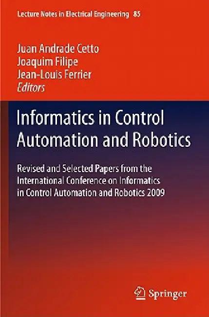 Informatics in Control Automation and Robotics (English, Juan Andrade Cetto | Joaquim Filipe | Jean-Louis Ferrier)