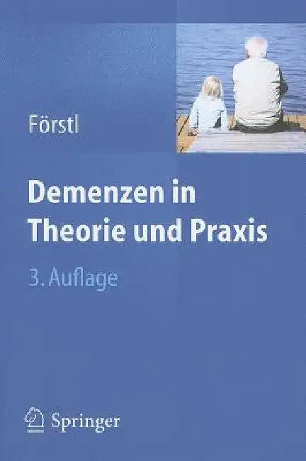 Demenzen in Theorie Und PRAXIS (English, Hans Förstl)