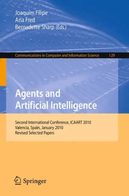 Agents and Artificial Intelligence (English, Joaquim Filipe | Ana Fred | Bernadette Sharp)