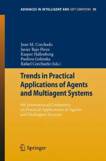 Trends in Practical Applications of Agents and Multiagent Systems (English, Juan Manuel Corchado Rodríguez | Javier Bajo Pérez | Kasper Hallenborg)