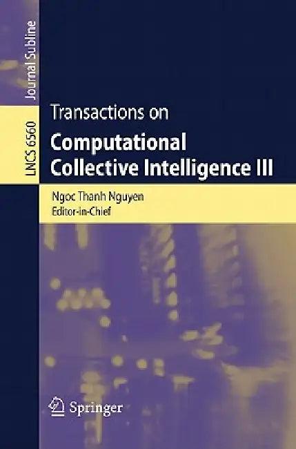 Transactions on Computational Collective Intelligence III (English, Ngoc Thanh Nguyen)